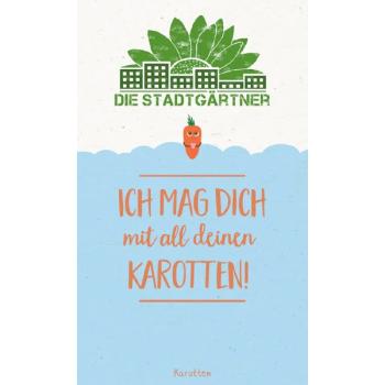 Ich mag dich mit all deinen Karotten